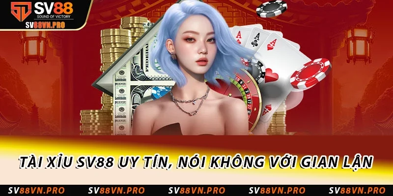 Tài Xỉu Bịp Là Gì? Mẹo Phát Hiện Chiêu Bịp Nhanh Chóng 4 Tài xỉu SV88 uy tín, nói không với gian lận